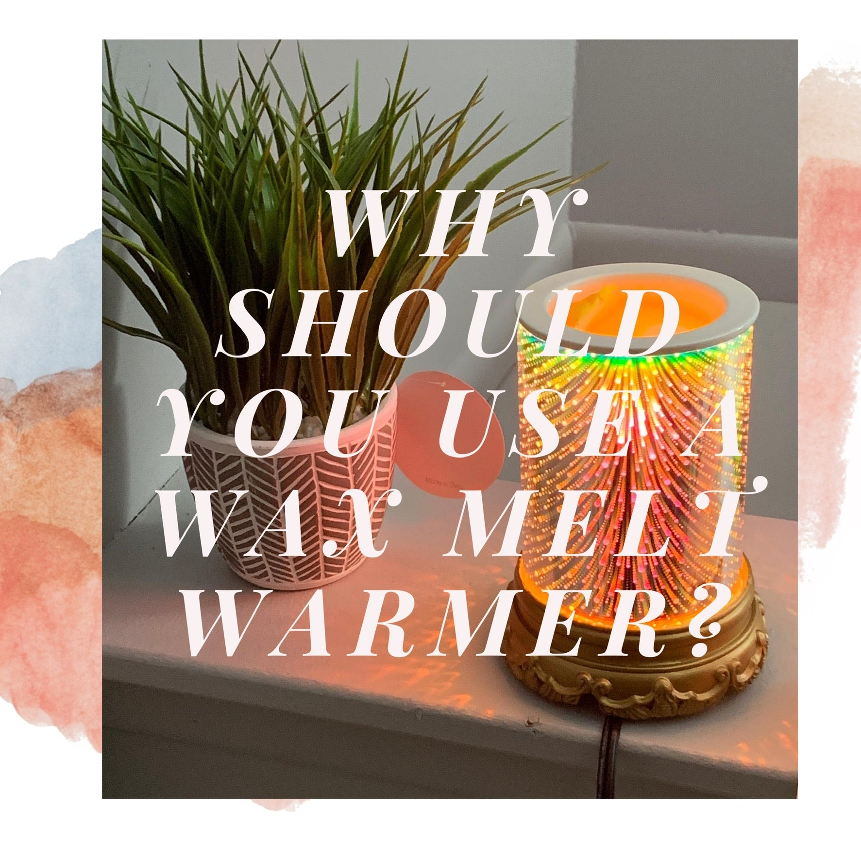 Using Wax Melt Warmers